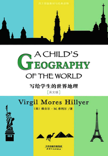 写给学生的世界地理: A CHILD’S GEOGRAPHY OF THE WORLD(英文版)