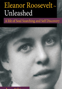 Eleanor Roosevelt - Unleashed
