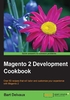 Magento 2 Development Cookbook