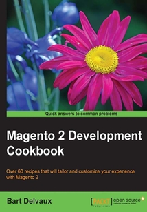 Magento 2 Development Cookbook