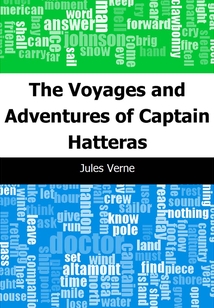 The Voyages and Adventures of Captain Hatteras