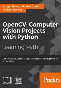 OpenCV:Computer Vision Projects with Python