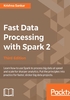 Fast Data Processing with Spark 2（Third Edition）