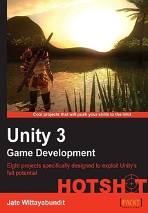 Unity 3 Game Development Hotshot