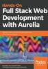 Hands-On Full Stack Web Development with Aurelia