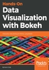 Hands-On Data Visualization with Bokeh