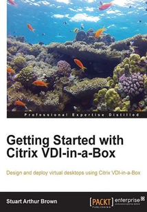 Getting Started with Citrix VDI-in-a-Box