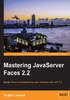 Mastering JavaServer Faces 2.2