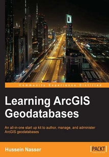 Learning ArcGIS Geodatabases