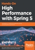 Hands-On High Performance with Spring 5