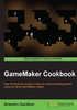 GameMaker Cookbook