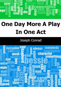 One Day More: A Play In One Act