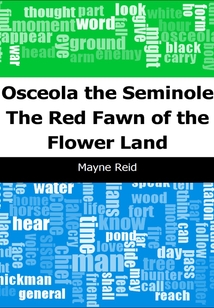 Osceola the Seminole: The Red Fawn of the Flower Land