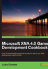 Microsoft XNA 4.0 Game Development Cookbook