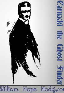 Carnacki the Ghost-Finder - 名叫卡耐基的幽靈發現者 (英文原版)