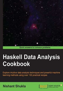 Haskell Data Analysis Cookbook