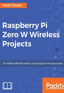 Raspberry Pi Zero W Wireless Projects