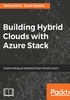 Building Hybrid Clouds with Azure Stack