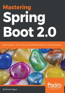 Mastering Spring Boot 2.0