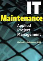 IT Maintenance: Applied Project Management