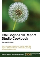 IBM Cognos 10 Report Studio Cookbook(Second Edition)在线阅读