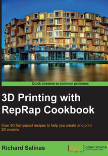 3D Printing with RepRap Cookbook