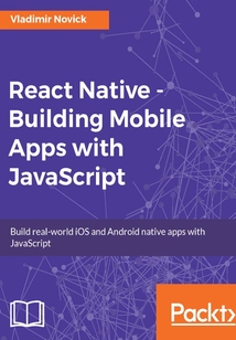React Native -Building Mobile Apps with JavaScript