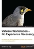 VMware Workstation：No Experience Necessary