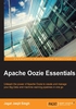 Apache Oozie Essentials