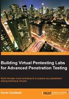 Building Virtual Pentesting Labs for Advanced Penetration Testing在线阅读