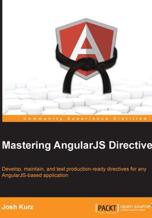 Mastering AngularJS Directives
