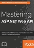 Mastering ASP.NET Web API