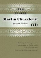 Martin Chuzzlewit（VI） 马丁·翟述伟（英文版）在线阅读