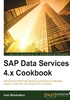 SAP Data Services 4.x Cookbook