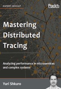 Mastering Distributed Tracing
