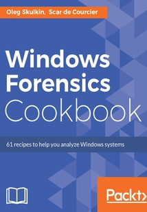 Windows Forensics Cookbook