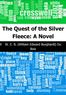 The Quest of the Silver Fleece: A Novel-銀色外套傳奇:小說
