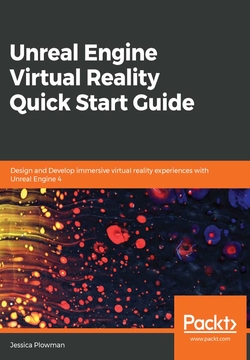 Unreal Engine Virtual Reality Quick Start Guide 封面