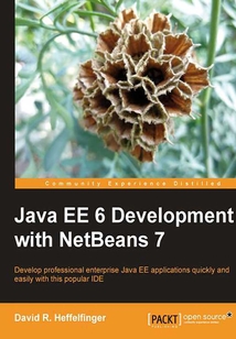 Java EE 6 Development with NetBeans 7