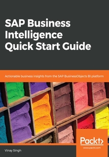 SAP Business Intelligence Quick Start Guide