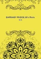 BARNABY RUDGE,80's Riots在线阅读