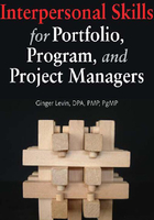 Interpersonal Skills for Portfolio, Program,and Project Managers