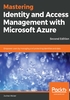 Mastering Identity and Access Management with Microsoft Azure