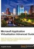 Microsoft Application Virtualization Advanced Guide