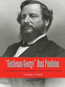 Gentleman George Hunt Pendleton