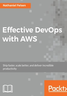 Effective DevOps with AWS