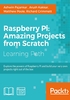 Raspberry Pi：Amazing Projects from Scratch