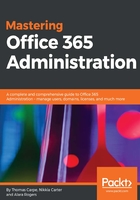 Mastering Office 365 Administration在线阅读