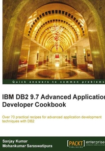 IBM DB2 9.7 Advanced Application Developer Cookbook