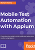 Mobile Test Automation with Appium